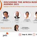 Unveiling of PwC’s 24th Annual Global CEO Survey: The Africa Business Agenda 2021